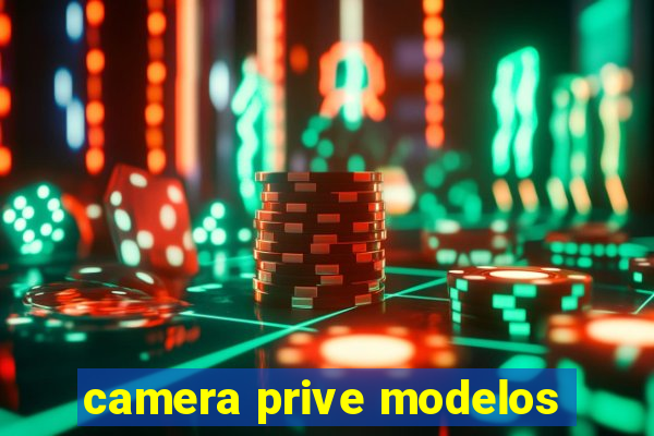 camera prive modelos